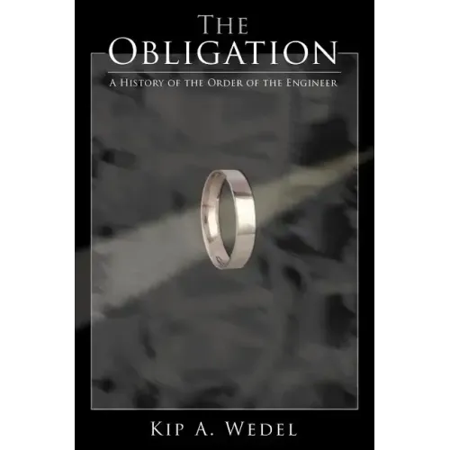 The Obligation: A History of the Order of the Engineer