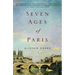 Seven Ages of Paris