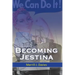 Becoming Jestina