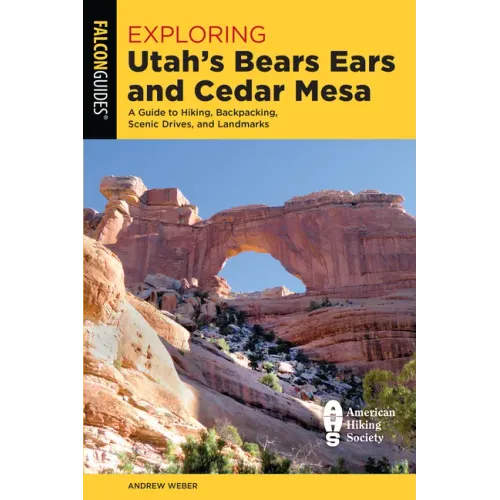 Exploring Utah's Bears Ears and Cedar Mesa