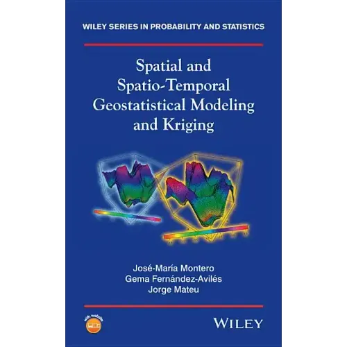 Spatial and Spatio-Temporal Geostatistical Modeling and Kriging