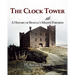 The Clock Tower: A History of Benicia's Mighty Fortress
