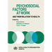 Psychosocial Factors at Work and Their Relation Tohealth