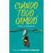 Cuando Todo Cambió: Dile Sí a Lo Próximo