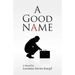 A Good Name