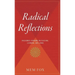 Radical Reflections: Passionate Opinions on Teaching, Learning, and Living