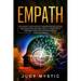 Empath: The survival guide for highly sensitive persons, healing from abuse from narcissistic people, connecting to your spiri