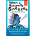 When A Butterfly Sneezes UPDATED VERSION
