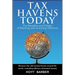 Tax Havens Today: The Benefits and Pitfalls of Banking and Investing Offshore