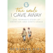 The Souls I Gave Away: One Woman's Story of Abortion and God's Grace