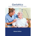 Geriatrics: Health and Wellbeing of Older Adults