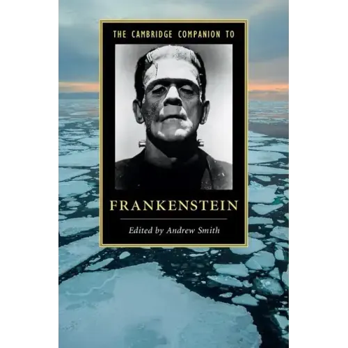 The Cambridge Companion to Frankenstein