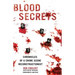 Blood Secrets: Chronicles of a Crime Scene Reconstructionist