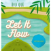 Let It Flow