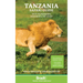Tanzania Safari Guide: With Kilimanjaro, Zanzibar and the Coast