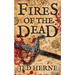 Fires of the Dead: A Fantasy Novella