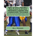 How to Call Football Run Plays to Attack Defensive Linemen and Linebackers Technique: Run Blocking Schemes from Tight End and No Tight End Formations
