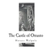 The Castle of Otranto: A Gothic Novel