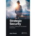 Strategic Security: Forward Thinking for Successful Executives