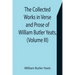 The Collected Works in Verse and Prose of William Butler Yeats, (Volume III) The Countess Cathleen. The Land of Heart's Desire. The Unicorn from the S