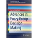 Advances in Fuzzy Group Decision Making