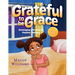Grateful to be Grace: Developing A Practice of Positive Thinking
