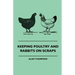 Keeping Poultry and Rabbits on Scraps