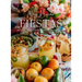 Muy Bueno: Fiestas: 100+ Delicious Mexican Recipes for Celebrating the Year (Mexican Recipes, Mexican Cookbook, Mexican Cooking, Mexican Food)