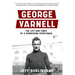 George Varnell: The Life and Times of a Pioneering Sportsman