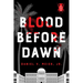 Blood Before Dawn: Volume 2