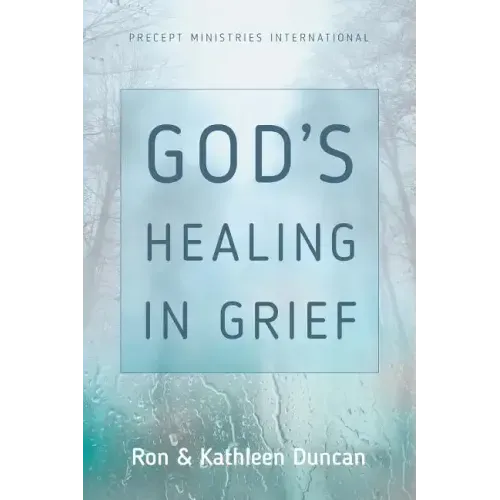 God's Healing in Grief (Revised Edition)
