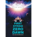 First Strike: Zero Dawn: Part of the First Strike Series