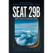 Seat 29B: Travel Stories of an Airplane Fanatic