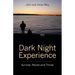 Dark Night Experience: Survive, Revive and Thrive