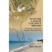 Into the Land of Coconut Dreams: A Travel Log, A Sea Story, and a Passage in Time; Mostly True