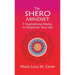 The SHEro Mindset: 7 Inspirational Stories to Empower Your Life