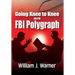 Going Knee to Knee with FBI Polygraph