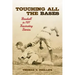 Touching All the Bases: Baseball in 101 Fascinating Stories