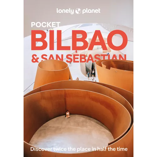 Lonely Planet Pocket Bilbao & San Sebastian: Discover Twice the Region in Half the Time Top Sights Maps & Walking Tours Covers Arkeologi Museoa, Puent