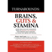 Turnarounds: Brains, Guts & Stamina