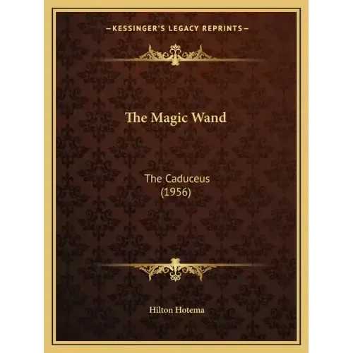 The Magic Wand: The Caduceus (1956)