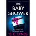 The Baby Shower: A totally unputdownable psychological thriller with a jaw-dropping twist