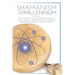 Shamanism In The New Millennium