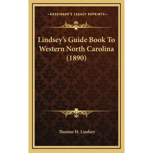 Lindsey's Guide Book To Western North Carolina (1890)