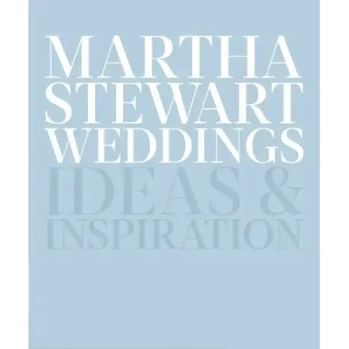 Martha Stewart Weddings: Ideas and Inspiration