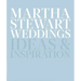 Martha Stewart Weddings: Ideas and Inspiration