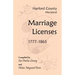 Harford County, Maryland Marriage Licenses, 1777-1865