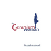 The Geranium Woman