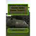 Operation Code Name Zero Dark Thirty: A Spy Novel and Mystery Story of 19 Rough and Tumble Fourth Graders!