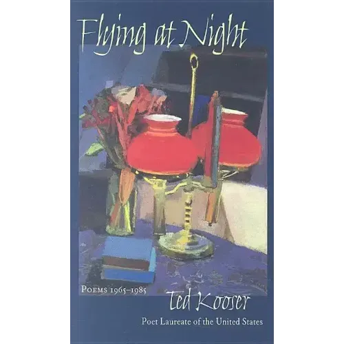 Flying at Night: Poems 1965-1985